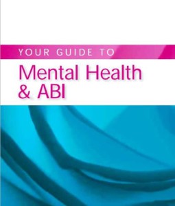 Undiagnosed brain injury. Cover picture of book Mental Health and ABI.
